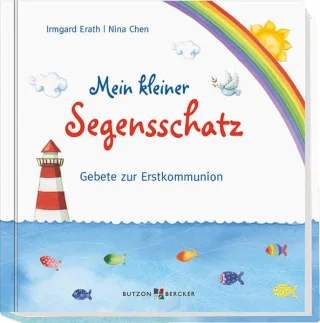 Mein kleiner Segensschatz: Gebete zur Erstkommunion