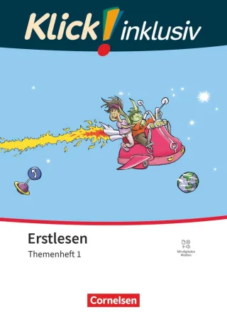 Klick! Erstlesen - Grundschule/Förderschule - Klick! inklusiv: Themenhefte für Lernende mit Förderbedarf - 1.-4. Schuljahr: Themenheft 1