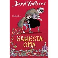 Gangsta-Oma / David Walliams, Für Mädchen und Jungen ab 9