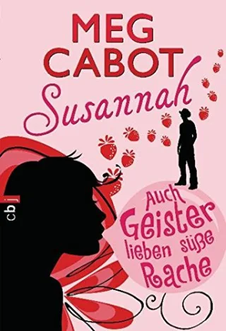 Susannah - Auch Geister lieben süße Rache [Taschenbuch] [2010] Cabot Meg Hergane Yvonne