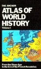 The Anchor - Atlas of World History Vol. 1