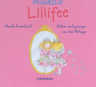 Prinzessin Lillifee [Audio CD] [2006] Perlinger Sissi