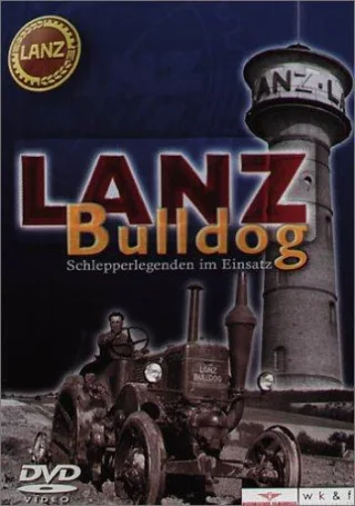Lanz Bulldog - Schlepperlegenden im Einsatz [DVD] [2004]