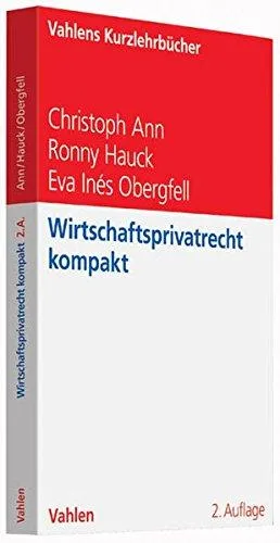 Wirtschaftsprivatrecht kompakt (Vahlens Kurzlehrbücher)