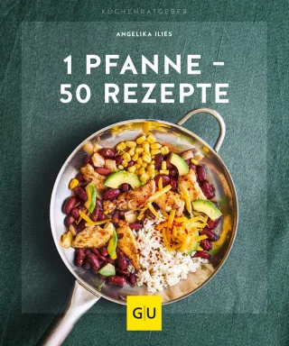 1 Pfanne - 50 Rezepte (GU Küchenratgeber)