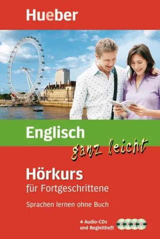 Englisch ganz leicht Hörkurs für Fortgeschrittene: Sprachen lernen ohne Buch / Paket