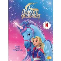 Unicorn Academy – Unter dem Feenmond / diverse