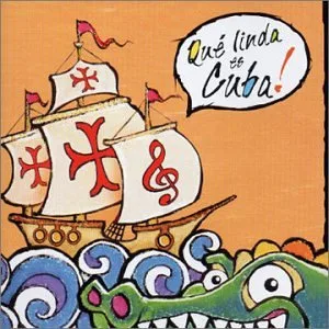 Que Linda Es Cuba!