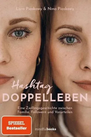 Hashtag Doppelleben: Eine Zwillingsgeschichte zwischen Familie Followern und Vorurteilen