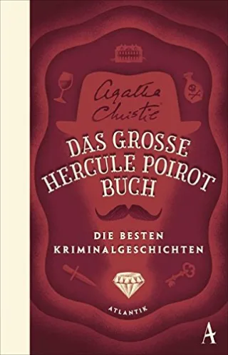 Das große Hercule-Poirot-Buch: Die besten Kriminalgeschichten [Gebundene Ausgabe] [2015] Christie Agatha Mundhenk Michael
