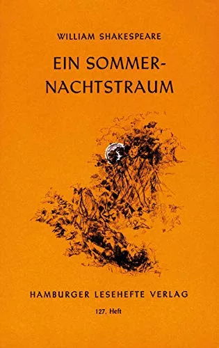 Ein Sommernachtstraum: Komödie