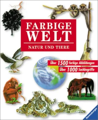 Farbige Welt Bd.2 Natur und Tiere