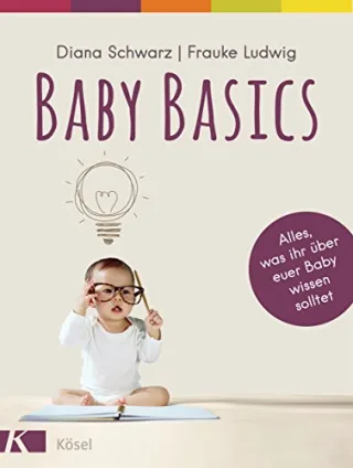 Baby Basics: Alles was ihr über euer Baby wissen solltet