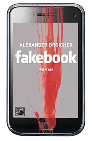 Fakebook: Roman [Broschiert] [2012] Broicher Alexander
