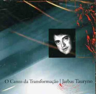 O Canto Da Trasformacao