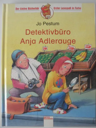 Detektivbüro Anja Adlerauge. ( Ab 6 J.)
