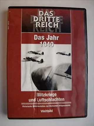 Das dritte Reich - Das Jahr 1940 - Blitzkriege und Luftschlachten