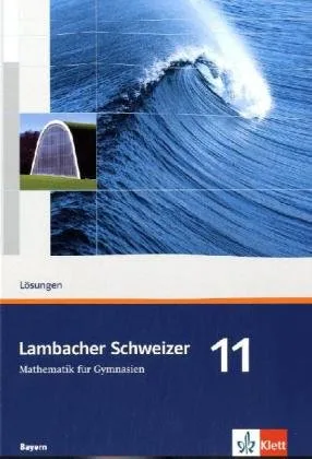 Lambacher Schweizer - Ausgabe für Bayern / Lösungen 11. Schuljahr [Broschiert] [2010] Dorn Matthias