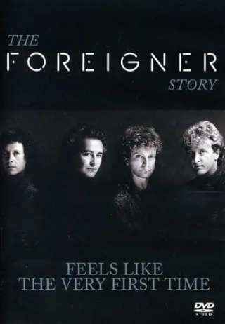 Foreigner - The Foreigner Story: Feels Like the Very First Time [DVD] [2003]