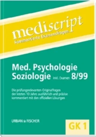 Mediscript Kommentierte Examensfragen GK 1 je 2 Bde. Medizinische Psychologie und Soziologie