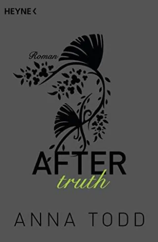 After truth: AFTER 2 - Roman [Broschiert] [2015] Todd Anna Vierkant-Enßlin Corinna Walther Julia