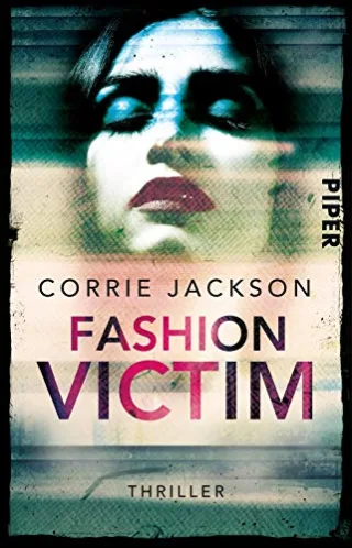Fashion Victim: Thriller (Sophie-Kent-Reihe Band 1)