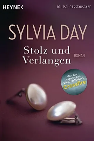 Stolz und Verlangen: Roman [Taschenbuch] [2014] Day Sylvia Sudakowa-Blasberg Evelin