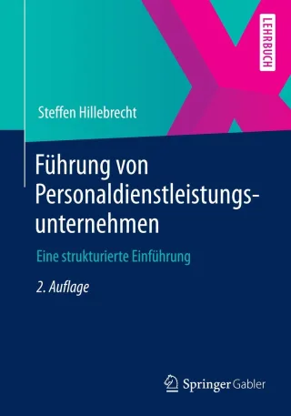 Führung von Personaldienstleistungsunternehmen: Eine strukturierte Einführung