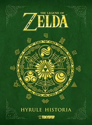 The Legend of Zelda - Hyrule Historia [Gebundene Ausgabe] [2013] Himekawa Akira Anuma Eiji Miyamoto Shigeru