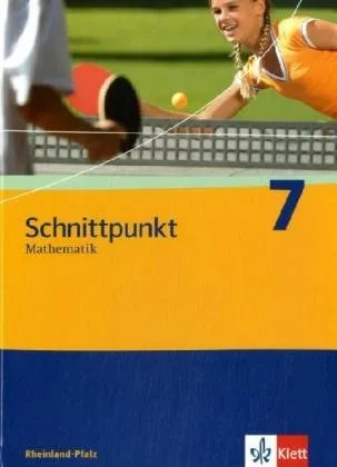 Schnittpunkt Mathematik - Ausgabe für Rheinland-Pfalz. Neubearbeitung / Schülerbuch 7. Schuljahr [Gebundene Ausgabe] [2007] Dorn Matthias Hillebrand Petra