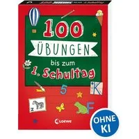 100 Übungen bis zum ersten Schultag / diverse