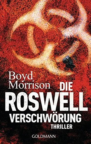 Die Roswell Verschwörung: Thriller [Taschenbuch] [2013] Morrison Boyd Merkatz Max und Otto