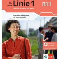 Die neue Linie 1 B1.1 – Hybride Ausgabe allango / Ludwig Hoffmann, Susan Kaufmann, Ulrike Moritz, Anna Pohlschmidt, Margret Rodi, Deutsch für Alltag und Beruf. Kurs- und Übungsbuch mit Audios und Videos inklusive Lizenzschlüssel allango (24 Monate)