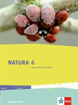 Natura 6 Naturwissenschaften: Rheinland-Pfalz. Schülerbuch 6. Schuljahr [Gebundene Ausgabe] [2016]