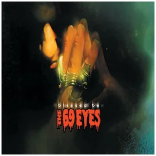 Blessed Be [Audio CD] The 69 Eyes