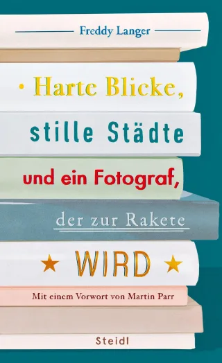 Harte Blicke stille Städte und ein Fotograf der zur Rakete wird: Fotobuchrezensionen aus vierzig Jahren
