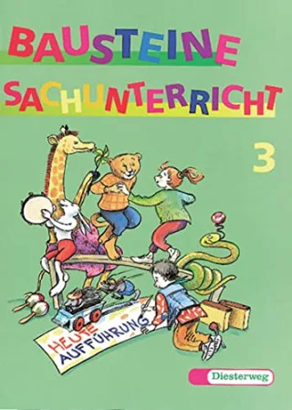 Bausteine Sachunterricht - Neuausgabe: BAUSTEINE Sachunterricht - Ausgabe 1997: Arbeitsheft 3