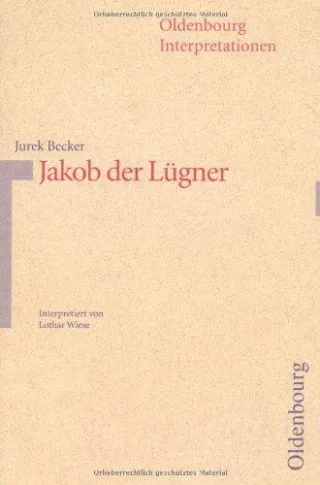 Oldenbourg Interpretationen Bd.88 Jakob der Lügner
