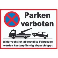 HB-Druck Hinweisschild Parken verboten Widerrechtliche KFZ werden abgeschleppt Schild, wetterfest, stabil, UV-beständig, kratzfest