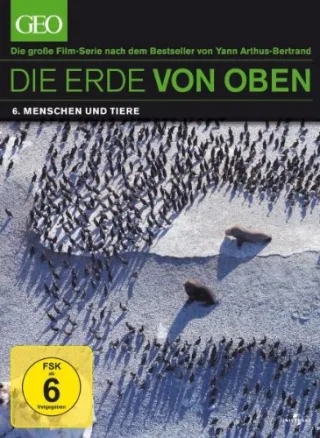 Die Erde von oben - GEO Edition - Menschen und Tiere