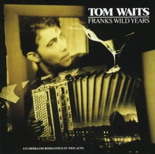 Franks Wild Years [Audio CD] WaitsTom
