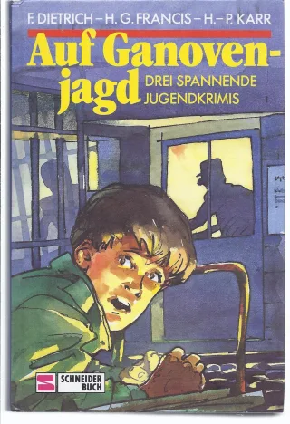 Auf Ganovenjagd. Drei spannende Jugendkrimis