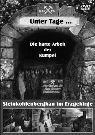 Die Arbeit der Kumpel im Steinkohlenbergbau unter Tage