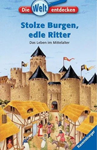 Stolze Burgen edle Ritter