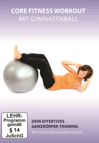 Core Fitness Workout - Ganzkörper-Training mit Gymnastikball
