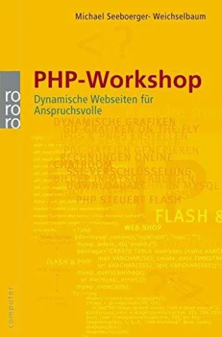 PHP-Workshop: Dynamische Webseiten für Anspruchsvolle
