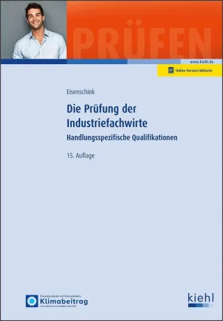 Die Prüfung der Industriefachwirte: Handlungsspezifische Qualifikationen (Prüfungsbücher für Fachwirte und Fachkaufleute Ausgabe 2026) [Taschenbuch] - Christian Eisenschink