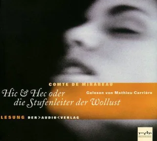 Hic & Hec oder die Stufenleiter der Wollust 1 Audio-CD