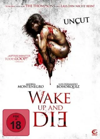 Wake up and die (Uncut)