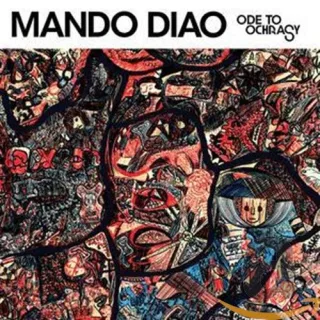 Ode to Ochrasy [Audio CD] Mando Diao
